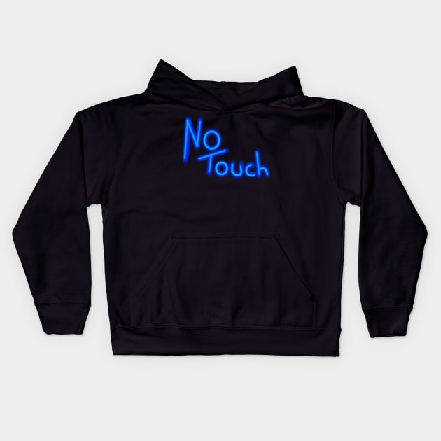 No Touch Kids Hoodie by Art by Eric William.s